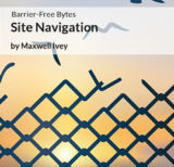 Barrier-Free Bytes: Site Navigation