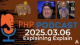 The PHP Podcast: 2025.03.06